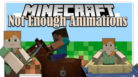 Not enough animations mod - Not Enough Animations. This mod brings a lot of missing third-person animations from the first-person or modifies them to be better representative to how they should look like or look like in the first-person. This mod was created as an expansion for the First-Person Mod, but works completely on its own and is fully vanilla/3rd party server ...